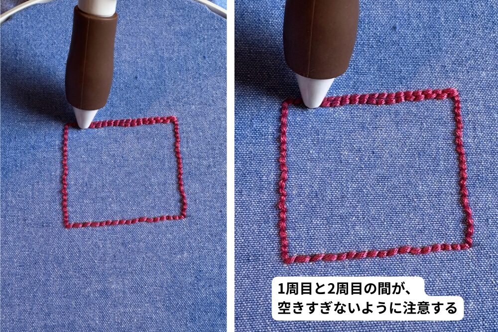 1周目がさせたら1周目のすぐ下に針を刺して2周目を刺し始めます。1周目と2周目の間が開かないように注意します。